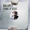  Funk D'Void / Balance 022