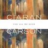 『For All We Know』Ciaran Carson(Wake Forest Univ Pr)