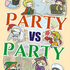 『PARTY vs PARTY』