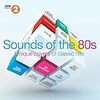 BBC Radio 2:Sounds Of The 80s