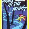 185. BEARS IN THE NIGHT