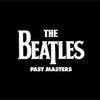 Beatlesの『Past Masters』Stereoリマスター盤の雑感