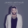 James Arthur - Say You Won't Let Go 歌詞和訳で覚える英語