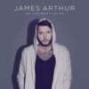 James Arthur - Say You Won't Let Go 歌詞和訳で覚える英語