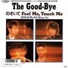 The Good-Bye「のぞいて Feel Me, Touch Me」