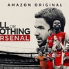 AMAZON PRIME ORIGINAL『ALL or NOTHING: Arsenal』