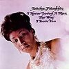 Aretha Franklin「I Never Loved a Man the Way I Love You」