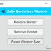 【Unity】.exe のウィンドウをボーダーレスにしたり最大化・最小化などができる「Borderless Unity Window」紹介