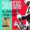 HONKERS And SHOUTERS: THE GOLDEN YEARS OF RHYTHM & BLUES