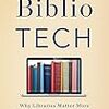 John Palfrey. BiblioTech（『ネット時代の図書館戦略』）読書メモ