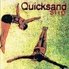 QUICKSANDがやってくる