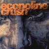 Econoline Crush / Affliction