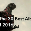 The 30 Best Albums of 2016