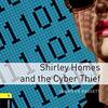 多読：Shirley Homes and the Cyber Thief (Oxford University Press Stage1)ー仕事終わりのクライアントとの二人っきりの食事は浮気かー