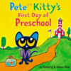 【絵本】Pete the Kitty's First Day of Preschool (英語)