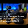 KENKOのOsmo Pocket ワイドレンズレビュー！ファームウェアのアップデートで問題は解決されたのか！？ RX100M7とのVLOG対決も | #78