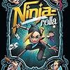 Ninja-rella: A Graphic Novel