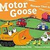 【絵本】Motor Goose: Rhymes that Go!  (英語)