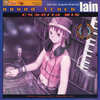 今serial experiments lain sound track cyberia mixにとんでもないことが起こっている？