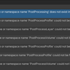 The type or namespace name `PostProcessing' does not exist in the namespaceが出た時の話