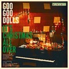 オルタナ・ロックバンド、Goo Goo Dolls（グー・グー・ドールズ）のクリスマス・アルバム『It's Christmas All Over』！！