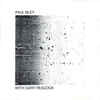 Paul Bley with Gary Peacock  ポール・ブレイ・ウィズ・ゲーリー・ピーコック　With Gary Peacock