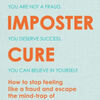 Download pdfs to ipad ibooks The Imposter Cure: Escape the mind-trap of imposter syndrome in English by Jessamy Hibberd