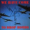 Pouppee Fabrikk - We Have Come to Drop Bombs 