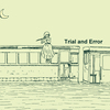 雑記【考え方】試行錯誤でやってみよう！「トライアンドエラー」の勧め