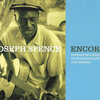 Joseph Spence  『Encore:  Unheard Recordings of Bahamian Guitar and Singing』 