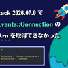 LocalStack 2026.07.0 で AWS::Events::Connection の SecretArn を取得できなかった