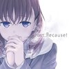 Just Because!（アニメ・小説）感想