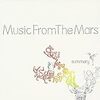 Music From The Mars / summery