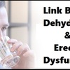 Link Between Dehydration and Erectile Dysfunction