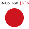 SONGS FOR JAPAN！