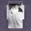Que Sera, Sera (Resurrected) - Johnny Thunders