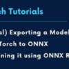 PyTorch Tutorials「(optional) Exporting a Model from PyTorch to ONNX and Running it using ONNX Runtime」を試した
