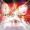 高山美瑠 with TWO-MIX/BECAUSE I LOVE YOU