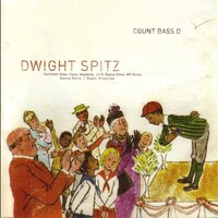 Count Bass D『Dwight Spitz』(2002)｜アンダーグラウンド・ヒップホップの実験精神