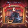 Autumn's Child - Starflower