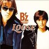 LOOSE / B'z (1995 FLAC)