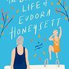 "The Brilliant Life of Eudora Honeysett"