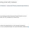 Office 365 の ATP (Advanced Threat Protection)  で不審ファイルを検知していた