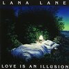 LANA LANE  『LOVE IS AN ILLUSION』