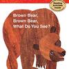 81.  Brown Bear, Brown Bear, What Do You See?