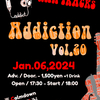 2024,01.06 - Addiction Live Vol.20 開催決定！