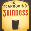 アイルランド語の Is fearrde thú Guinness