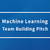 Machine Learning Team Building Pitchに参加してきました[資料あり]