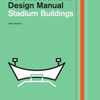 Free direct download audio books Stadium Buildings: Construction and Design Manual 9783869224152 by Martin Wimmer English version