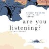 2人の女性の心の旅路／グラフィック・ノベル『are you listening? アー・ユー・リスニング』